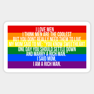 Mom, I am a rich man Cher Pride Quote Sticker